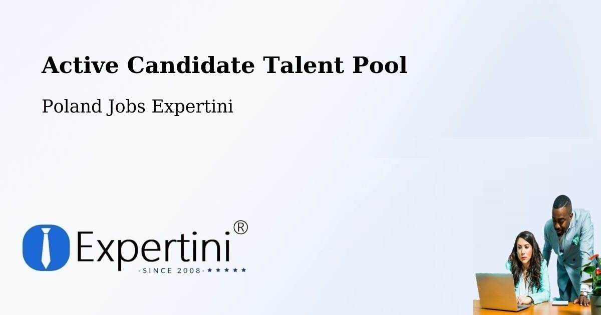 Active Candidate Talent Pool – Tychy - Poland Jobs Expertini
