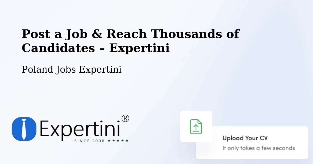 Post a Job in Tychy – Hire the Right Talent - Tychy, Poland Jobs Expertini