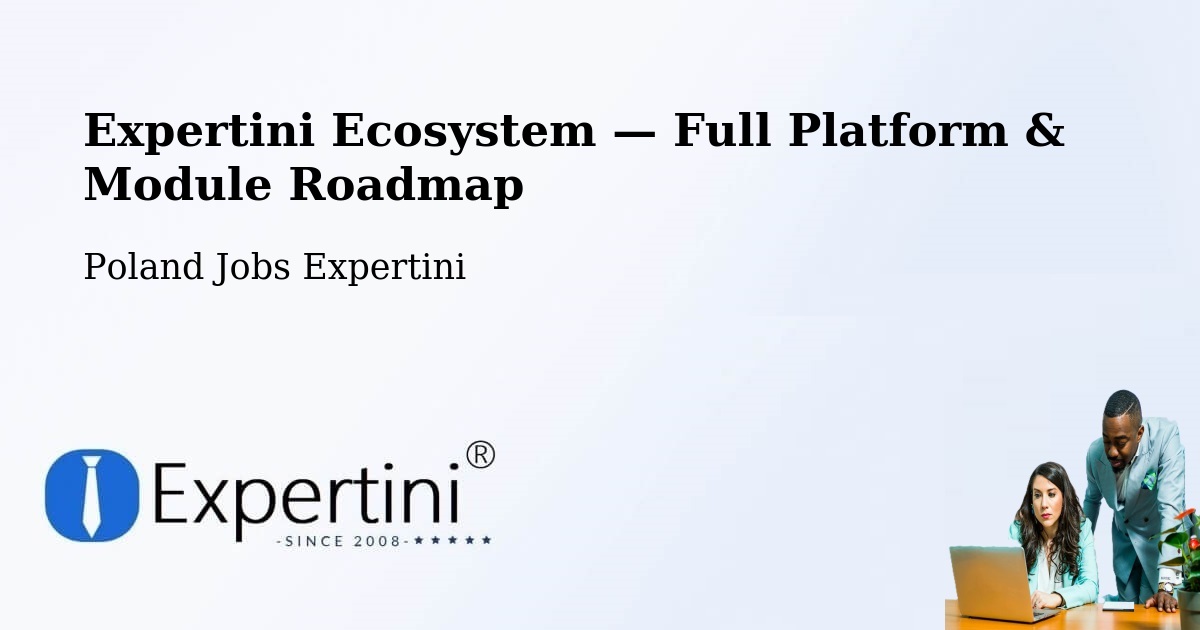 Expertini Ecosystem — Full Platform & Module Roadmap – Tychy