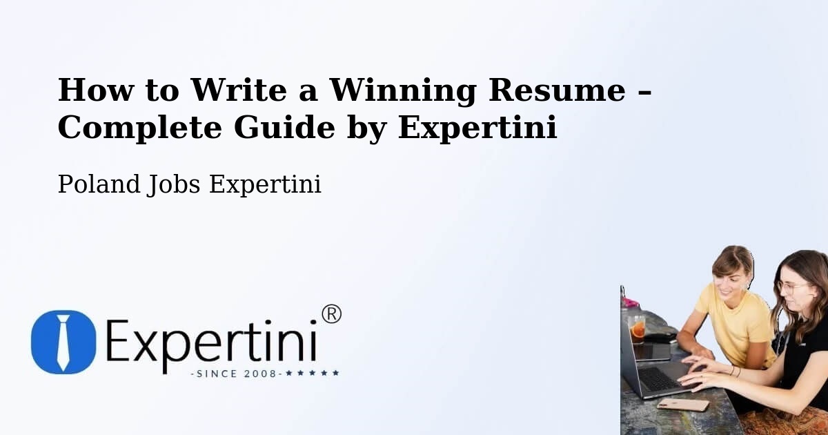 Resume Writing Guide for Job Seekers – Tychy - Tychy, Poland Jobs Expertini